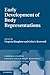 Early Development of Body Representations (Cambridge Studies in Cognitive and Perceptual Development, Series Number 13)