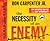 The Necessity of an Enemy: How the Battle You Face Is Your Best Opportunity