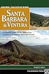 Hiking & Backpacking Santa Barbara & Ventura: A Complete Guide to the Trails of the Southern Los Padres National Forest