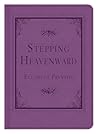 Stepping Heavenward