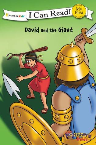 The Beginner's Bible David and the Giant: My First (I Can Read! / The Beginner's Bible)