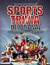 Sports Trivia Devotional: Inspiration for Kids from Sports and Scripture