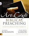 The Art and Craft of Biblical Preaching by Zondervan