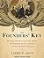 The Founders' Key: The Divine and Natural Connection Between the Declaration and the Constitution and What We Risk by Losing It, Library Edition