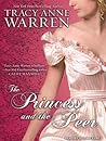 The Princess and the Peer by Tracy Anne Warren The Princess and the Peer by Tracy Anne Warren