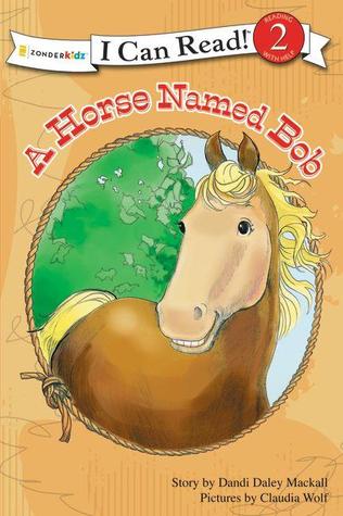 A Horse Named Bob: Level 2 (I Can Read! / A Horse Named Bob)