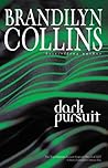 Dark Pursuit by Brandilyn Collins