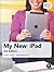 My New iPad: A User's Guide
