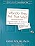 WHY Do They Act That Way?: A Survival Guide to the Adolescent Brain for You and Your Teen
