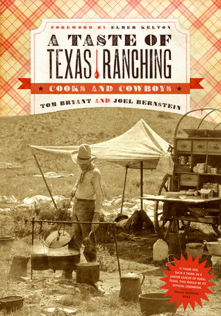 A Taste of Texas Ranching: Cooks and Cowboys