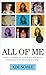 All of Me: How I Learned to Live with the Many Personalities Sharing My Body