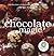 Chocolate Magic: A Collection of Devilishly Decadent Recipes