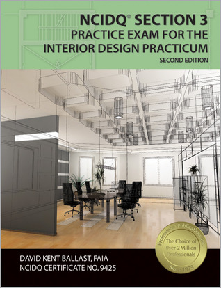 NCIDQ® Section 3 Practice Exam for the Interior Design Practicum
