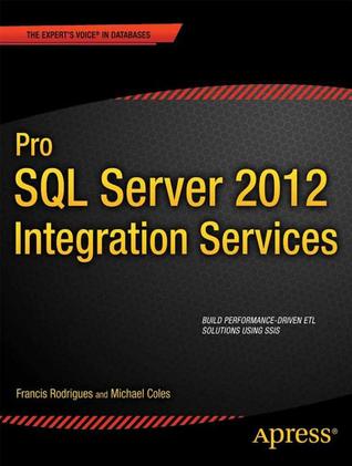 Pro SQL Server 2012 Integration Services (Expert's Voice in SQL Server)