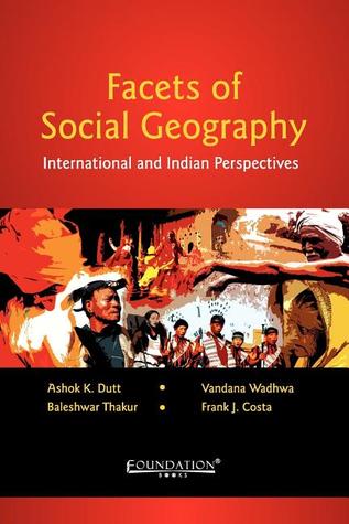 Facets Of Social Geography: International And Indian Perspectives