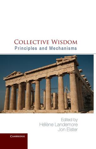 Collective Wisdom: Principles and Mechanisms (Hardcover)