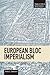 European Bloc Imperialism (Studies in Critical Social Sciences)