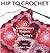 Hip to Crochet by Judith L. Swartz
