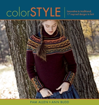 Color Style: Innovative to Traditional 17 Inspired Designs to Knit (Paperback)