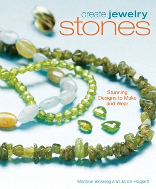 Create Jewelry: Stones: Stunning Designs to Make and Wear (Paperback)