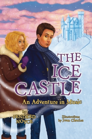 The Ice Castle: An Adventure in Music (Paperback)