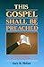 This Gospel Shall Be Preached Volume 1 by Gary B. McGee