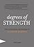 Degrees of Strength: The In...