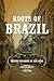 Roots of Brazil (ND Kellogg Inst Int'l Studies) by Sérgio Buarque de Holanda