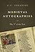 Medieval Autographies: The "I" of the Text (Conway Lectures in Medieval Studies) (The Conway Lectures in Medieval Studies)