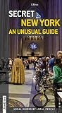 Secret New York - An Unusual Guide. Local Guides by Local People