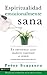 Espiritualidad emocionalmente sana by Peter Scazzero