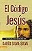El código Jesús/ The Jesus Code by Sr. Dario Silva-Silva