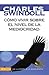 Como vivir sobre el nivel de la mediocridad: Un llamado a la excelencia