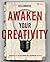 Awaken Your Creativity: Hearing Yes in the Midst of a Multitude of No's