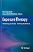 Exposure Therapy: Rethinking the Model - Refining the Method