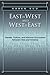 East is West and West is East: Gender, Culture, and Interwar Encounters between Asia and America (Asian American History & Cultu)