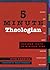 5 Minute Theologian by Rick Cornish