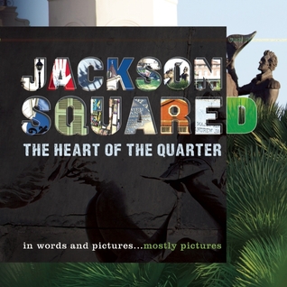 Jackson Squared: The Heart of the Quarter (Paperback)