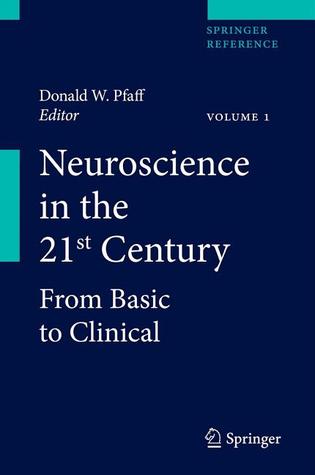 Neuroscience in the 21st Century: From Basic to Clinical (Hardcover)