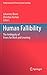 Human Fallibility: The Ambiguity of Errors for Work and Learning (Professional and Practice-based Learning, 6)