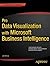 Pro Data Visualization With Microsoft Business Intelligence by Jen Stirrup