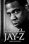 Jay-Z: The King o...