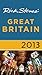 Rick Steves' Great Britain 2013 by Rick Steves