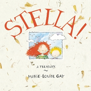 Stella!: A Treasury (Hardcover)