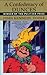 A Confederacy of Dunces by John Kennedy Toole A Confederacy of Dunces by John Kennedy Toole