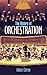 The History of Orchestratio...
