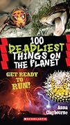 100 Deadliest Things on the Planet