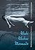 Weeki Wachee Mermaids by Lu Vickers