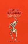 Gothic Histories:...