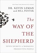 The Way of the Shepherd: Seven Secrets to Managing Productive People